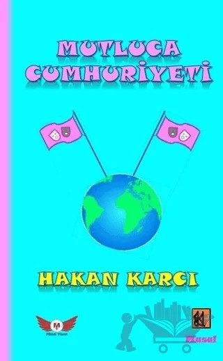 Mutluca Cumhuriyeti – Hakan Karcı – Minel Yayın kitap kapağı
