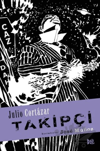 Takipçi – Julio Cortazar – Delidolu kitap kapağı