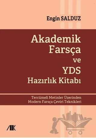 Akademik Farsça ve YDS Hazırlık Kitabı – Engin Salduz – Akademik Kitaplar kitap kapağı