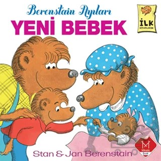 Berenstain Ayıları - Yeni Bebek – Jan Berenstain, Stan Berenstain – Mikado Yayınları kitap kapağı
