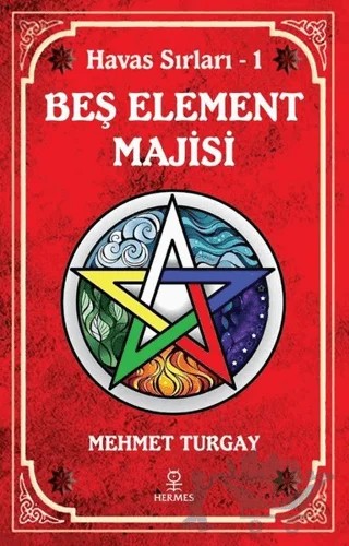 Beş Element Majisi – Mehmet Turgay – Hermes Yayınları kitap kapağı
