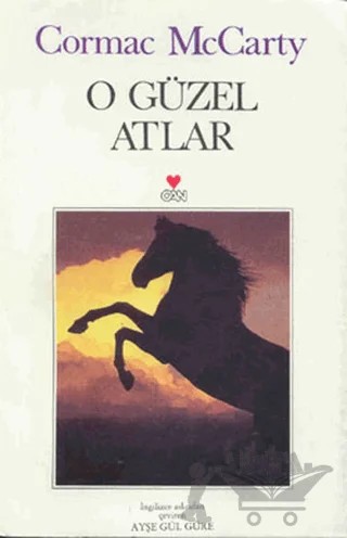 O Güzel Atlar – Cormac McCarty – Can Yayınları kitap kapağı