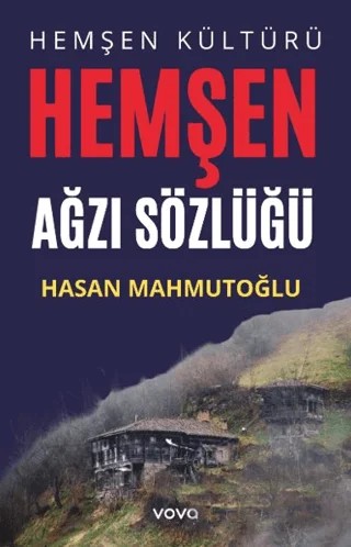 Hemşen Kültürü- Hemşen Ağzı Sözlüğü – Hasan Mahmutoğlu – Vova Yayınları kitap kapağı