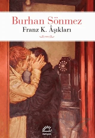 Franz K. Aşıkları – Burhan Sönmez – İletişim Yayınevi kitap kapağı