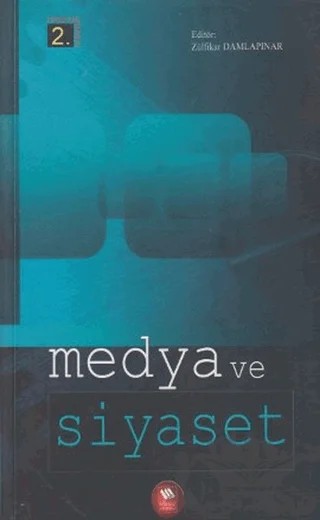 Medya ve Siyaset – Zülfikar Damlapınar – Eğitim Yayınevi - Bilimsel Eserler kitap kapağı