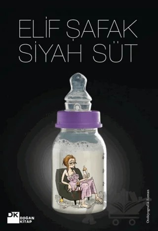 Siyah Süt – Elif Şafak – Doğan Kitap kitap kapağı
