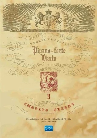 CHARLES CZERNY PİYANO OKULU -III- Teorik ve Pratik Piyano-Forte Okulu III – . – Nobel Akademik Yayıncılık kitap kapağı