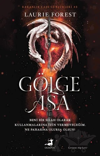 Gölge Asa – Laurie Forest – Olimpos Yayınları kitap kapağı