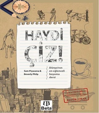 Haydi Çiz – Beverly Philp, Sam Piyasena – Beta Kitap kitap kapağı