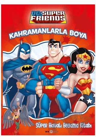 DC Friends Kahramanlarla Boya - Süper Havalı Boyama Kitabı – Kolektif – Beta Kids kitap kapağı