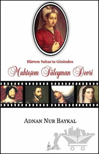 Muhteşem Süleyman Devri – Adnan Nur Baykal – Galata Yayıncılık kitap kapağı