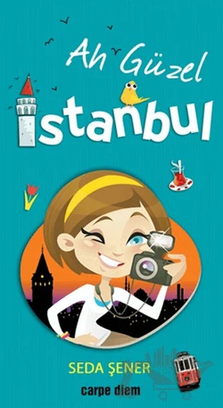 Ah Güzel İstanbul – Kolektif – Carpe Diem Kitapları kitap kapağı