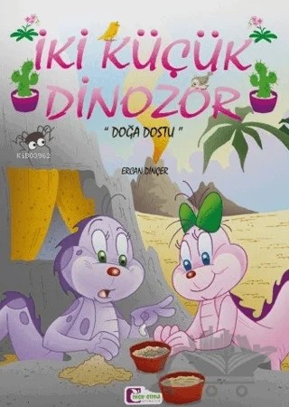İki Küçük Dinozor - Doğa Dostu – Ercan Dinçer – Mor Elma Yayıncılık kitap kapağı