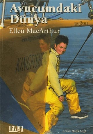 Avucumdaki Dünya – Ellen MacArthur – Naviga Yayınları kitap kapağı