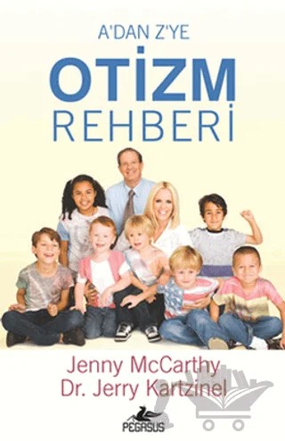 A'dan Z'ye Otizm Rehberi – Jerry Kartzinel, Jenny MacCarthy – Pegasus Yayınları kitap kapağı