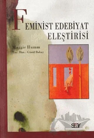 Feminist Edebiyat Eleştirisi – Maggie Humm – Say Yayınları kitap kapağı