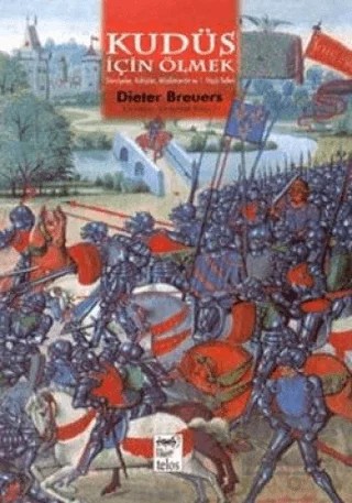 Kudüs İçin Ölmek – Dieter Breuers – Telos Yayıncılık kitap kapağı