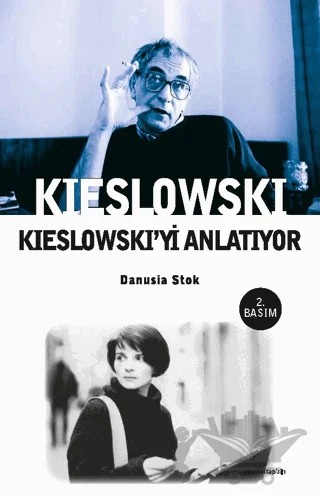 Kieslowski Kieslowski’yi Anlatıyor – Danusia Stok – Agora Kitaplığı kitap kapağı