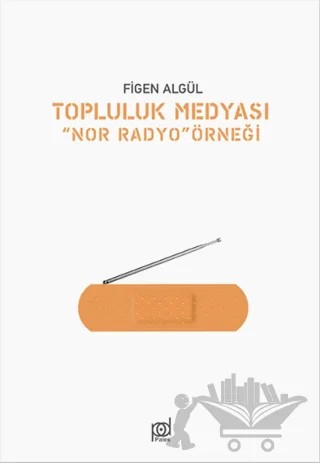 Topluluk Medyası – Figen Algül – Pales Yayıncılık kitap kapağı