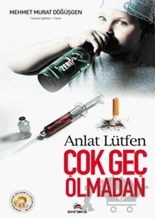 Anlat Lütfen Çok Geç Olmadan – Mehmet Murat Döğüşken – Ekinoks Yayın Grubu kitap kapağı