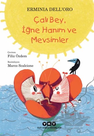 Çalı Bey, İğne Hanım ve Mevsimler – Erminia Dell’Oro – Yapı Kredi Yayınları kitap kapağı