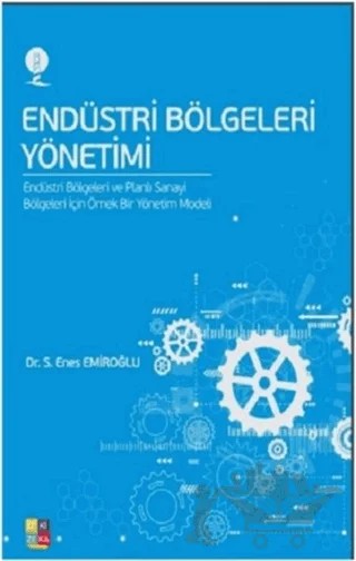 Endüstri Bölgeleri Yönetim – S. Enes Emiroğlu – Zezekika Yayınları kitap kapağı