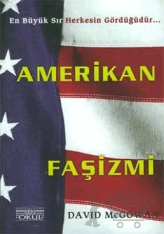 Amerikan Faşizmi – David McGowan – Okul Yayınları kitap kapağı