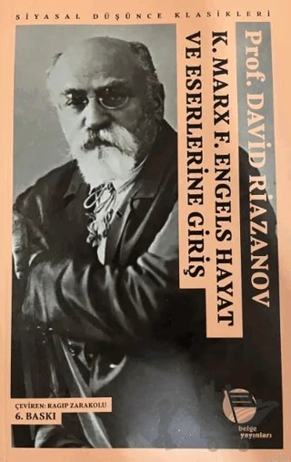 K. Marx - F. Engels Hayat ve Eserlerine Giriş – David Riazanov – Belge Yayınları kitap kapağı