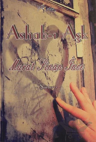 Ashab-ı Aşk – Murat Sinan İnce – Kültür Ajans Yayınları kitap kapağı