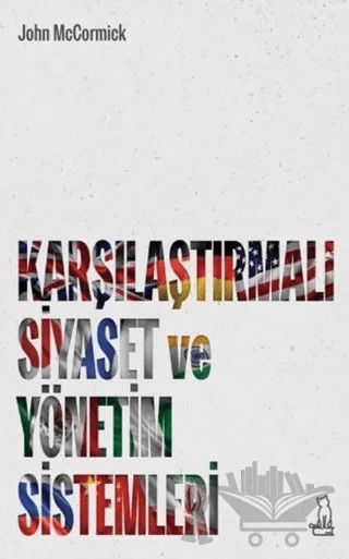 Karşılaştırmalı Siyaset ve Yönetim Sistemleri – John McCormick – Felix Kitap kitap kapağı