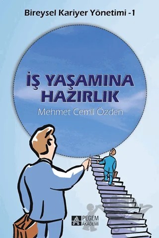 İş Yaşamına Hazırlık – Mehmet Cemil Özden – Pegem Akademi Yayıncılık kitap kapağı