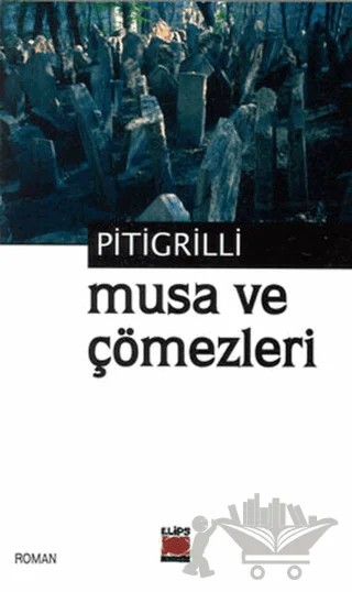 Musa ve Çömezleri – Pitigrilli – Elips Kitap kitap kapağı
