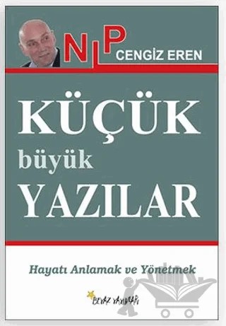 NLP - Küçük Büyük Yazılar – Cengiz Eren – Beyaz Yayınları kitap kapağı