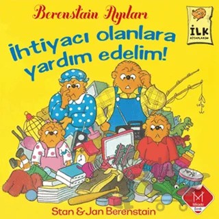 Berenstain Ayıları - İhtiyacı olanlara Yardım Edelim – Jan Berenstain, Stan Berenstain – Mikado Yayınları kitap kapağı