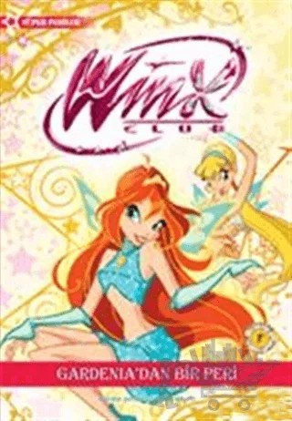 Winx Club - Gardenia’dan Bir Peri – Iginio Straffi – Artemis Yayınları kitap kapağı