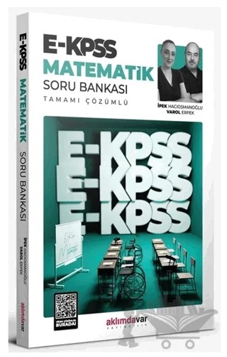 EKPSS Matematik Soru Bankası Çözümlü – İpek Hacıosmanoğlu, Varol Erpek – Aklımdavar Yayıncılık kitap kapağı