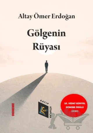Gölgenin Rüyası – Altay Ömer Erdoğan – Kayıp Kitaplar Yayınları kitap kapağı