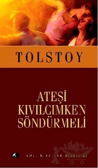 Ateşi Kıvılcımken Söndürmeli – Lev Nikolayeviç Tolstoy – Şule Yayınları kitap kapağı