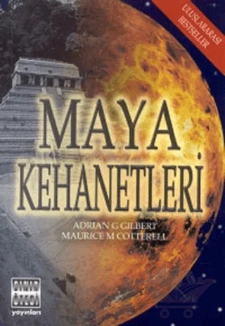 Maya Kehanetleri 2012 ve Ötesi – Adrian G. Gilbert, Maurice M. Cotterell – Sınır Ötesi Yayınları kitap kapağı