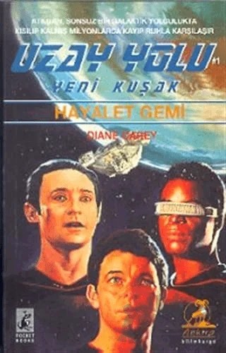 Hayalet Gemi Uzay Yolu Yeni Kuşak – Diane Carey – Art Basın Yayın Hizmetleri kitap kapağı