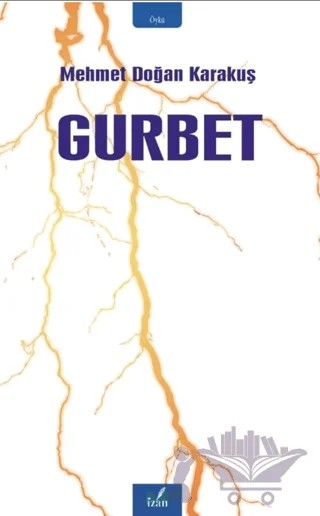 Gurbet – Mehmet Doğan Karakuş – İzan Yayıncılık kitap kapağı