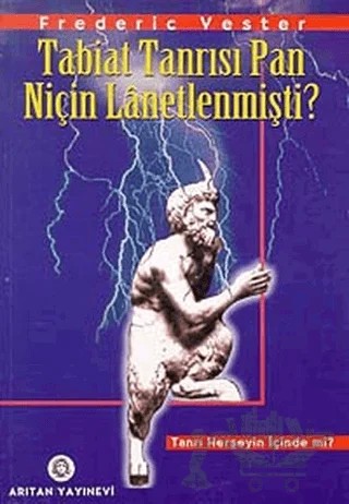 Tabiat Tanrısı Pan Niçin Lanetlenmişti? – Frederic Vester – Arıtan Yayınevi kitap kapağı