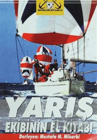 Yarış Ekibinin El Kitabı – Mustafa N. Miharbi – Denizler Kitabevi kitap kapağı