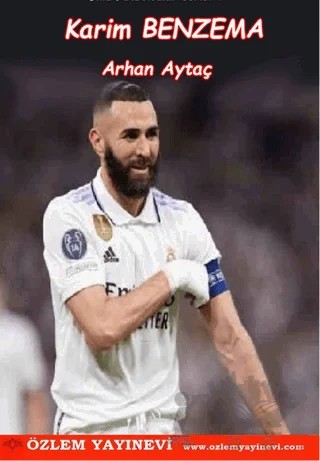 Karim Benzema – Arhan Aytaç – Özlem Yayınevi kitap kapağı