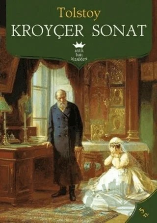 Kroyçer Sonat – Lev Nikolayeviç Tolstoy – Antik Kitap kitap kapağı