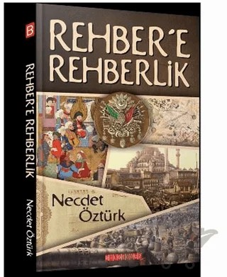 Rehber’e Rehberlik – Necdet Öztürk – Bilgeoğuz Yayınları kitap kapağı