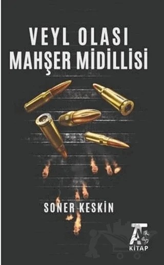 Veyl Olası Mahşer Midillisi – Soner Keskin – Kitap At Yayınları kitap kapağı