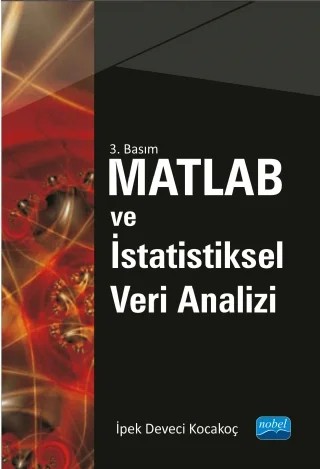 MATLAB ve İstatistiksel Veri Analizi – İpek DEVECİ KOCAKOÇ – Nobel Akademik Yayıncılık kitap kapağı