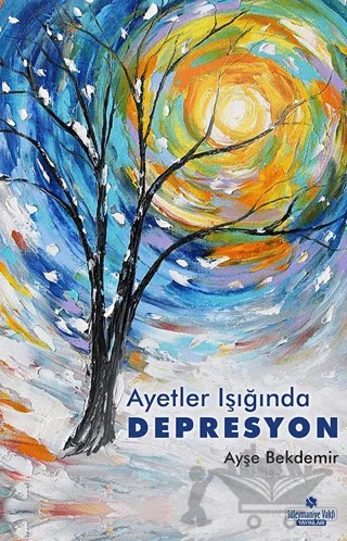 Ayetler Işığında Depresyon – Ayşe Bekdemir – Süleymaniye Vakfı Yayınları kitap kapağı