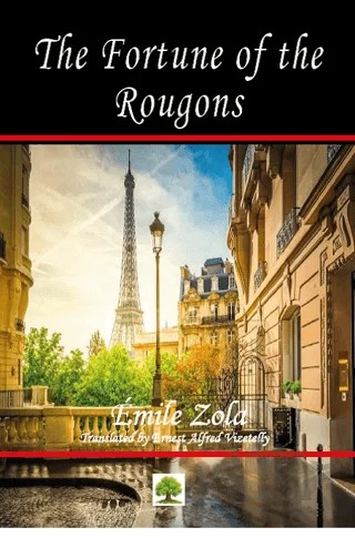 The Fortune of the Rougons – Emile Zola – Platanus Publishing kitap kapağı